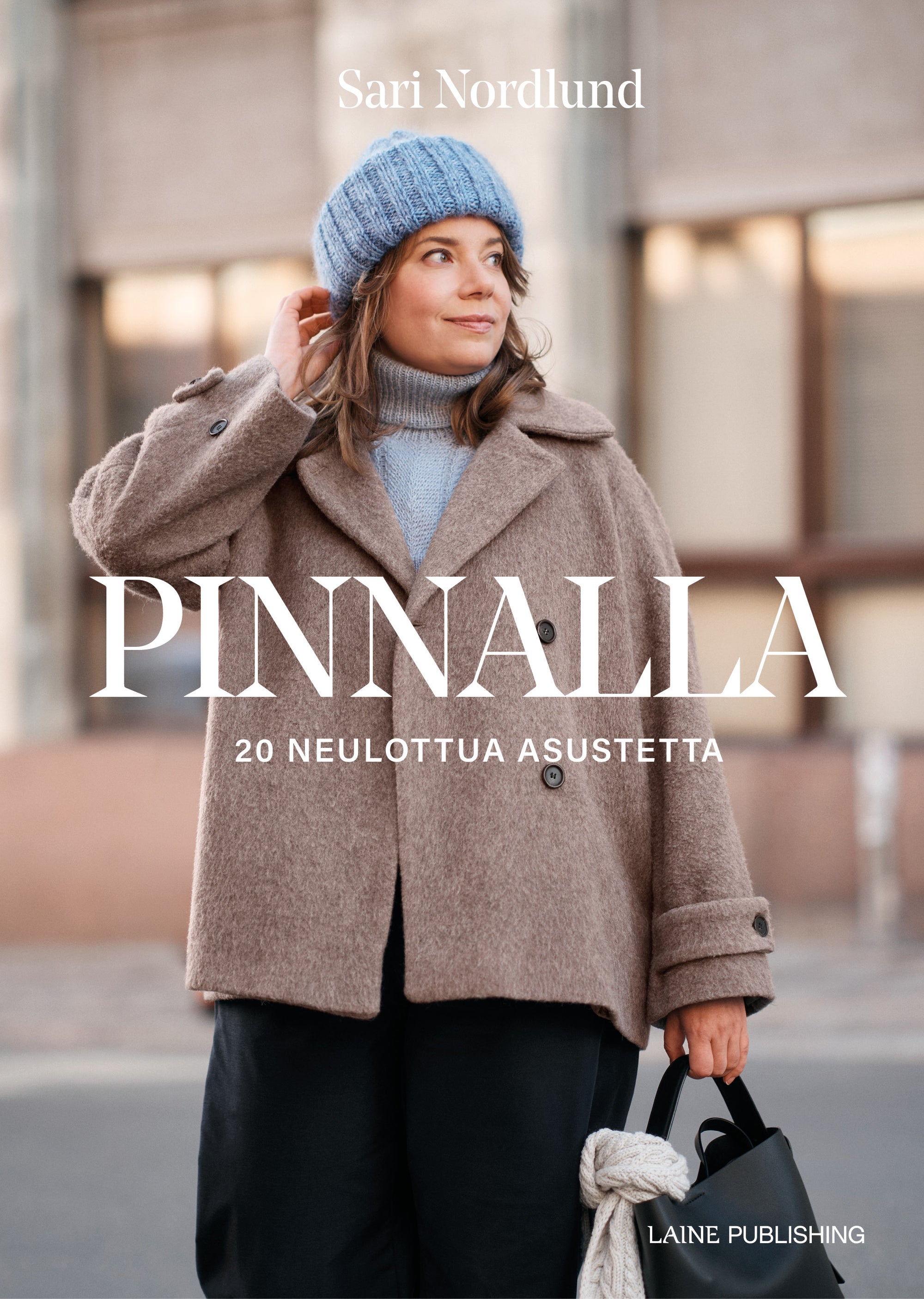Sari Nordlund - Foundations: 20 Knitted Accessories